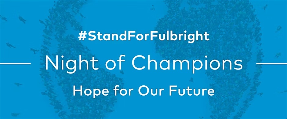 #StandforFulbright Night of Champions